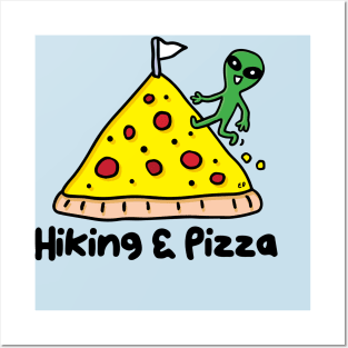 Hiking And Pizza Posters and Art